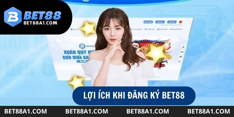 Những lợi ích khi người chơi đăng ký Bet88